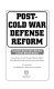 Post-Cold War defense reforms : lessons learned in Europe and the United States /