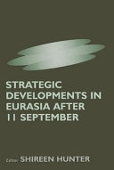 Strategic developments in Eurasia after 11 September /