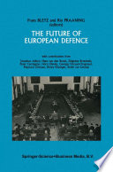 The future of European defence : proceedings of the Second International Round Table Conference of the Netherlands Atlantic Commission on May 24 and 25, 1985 /