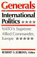 Generals in international politics : NATO's Supreme Allied Commander, Europe /