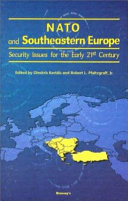 NATO and southeastern Europe : security issues for the early 21st century /