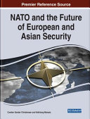 NATO and the future of European and Asian security /