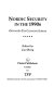 Nordic security in the 1990s : options in the changing Europe /