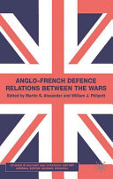 Anglo-French defence relations between the wars /