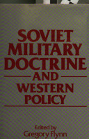 Soviet military doctrine and western policy /
