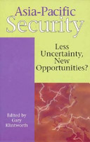 Asia-Pacific security : less uncertainty, new opportunities /