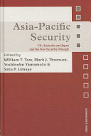 Asia-Pacific security : US, Australia and Japan and the new security triangle /