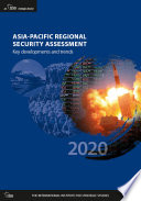Asia-Pacific regional security assessment 2020 : key developments and trends.
