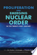 Proliferation and emerging nuclear order in the twenty-first century /