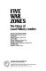 Five war zones : the views of local military leaders /