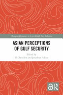 Asian perceptions of Gulf security /