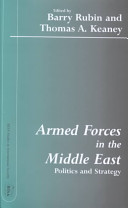 Armed forces in the Middle East : politics and strategy /