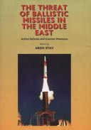 The threat of ballistic missiles in the Middle East : active defense and counter-measures /