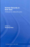 Human security in East Asia : challenges for collaborative action /