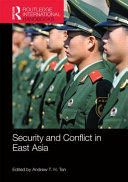 Security and conflict in East Asia /