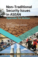 Non-traditional security issues in ASEAN : agendas for action /