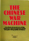 The chinese war machine : a technical analysis of the strategy and weapons of the People's Republic of China /