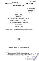 Human rights in China in the context of the rule of law : hearing before the Congressional-Executive Commission on China, One Hundred Seventh Congress, second session, February 7, 2002.