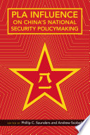 PLA Influence on China's National Security Policymaking.