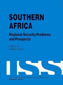 Southern Africa : regional security problems and prospects /