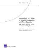 Lessons from U.S. allies in security cooperation with third countries : the cases of Australia, France, and the United Kingdom /