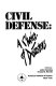 Civil defense : a choice of disasters /