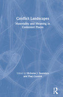 Conflict landscapes : materiality and meaning in contested places /