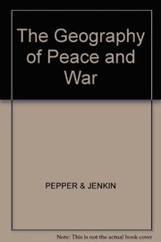 The Geography of peace and war /