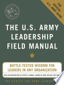 The US Army Leadership field manual : be, know, do /