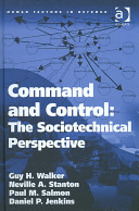 Command and control : the sociotechnical perspective /