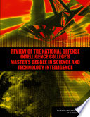 Review of the National Defense Intelligence College's master's degree in science and technology intelligence /
