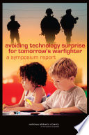 Avoiding technology surprise for tomorrow's warfighter : a symposium report /