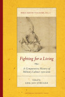 Fighting for a living : a comparative history of military labour 1500-2000 /