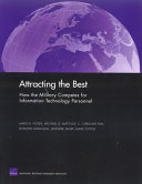 Attracting the best : how the military competes for information technology personnel /