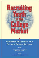 Recruiting youth in the college market : current practices and future policy options /