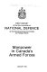 Manpower in Canada's armed forces : first report of the Sub-committee on National Defence of the Standing Senate Committee on Foreign Affairs.