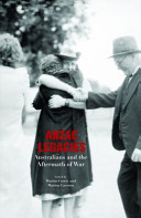Anzac legacies : Australians and the aftermath of war /