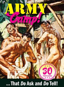 Army camp! : 30 postcards ... that do ask and do tell!