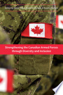Strengthening the Canadian Armed Forces through diversity and inclusion /