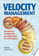 Velocity management : the business paradigm that has transformed U.S. Army logistics /
