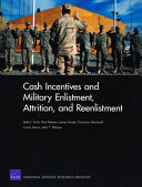 Cash incentives and military enlistment, attrition, and reenlistment /