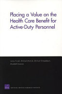 Placing a value on the health benefit for active-duty personnel /