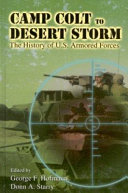 Camp Colt to Desert Storm : the history of U.S. armored forces /