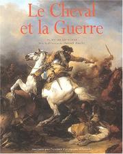 Le cheval et la guerre du XVe au XXe siècle /