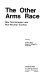 The Other arms race : new technologies and non-nuclear conflict /