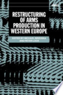 Restructuring of arms production in Western Europe /