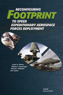 Reconfiguring footprint to speed expeditionary aerospace forces deployment /