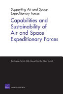 Supporting air and space expeditionary forces : capabilities and sustainability of air and space expeditionary forces  /