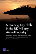 Sustaining key skills in the UK military aircraft industry /