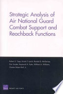 Strategic analysis of Air National Guard combat support and reachback functions /